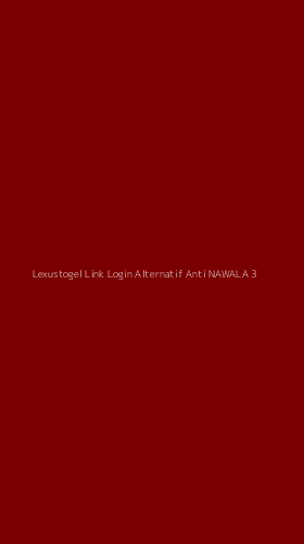Tampilan Antarmuka Aplikasi Lexustogel Link Login Alternatif Anti Nawala - 3