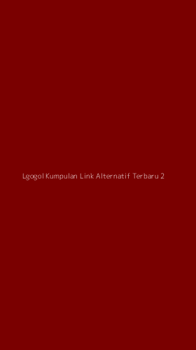 Tampilan Antarmuka Aplikasi Lgogol Kumpulan Link Alternatif Terbaru - 2