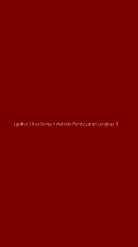 Tampilan Antarmuka Aplikasi Lgolive Situs Dengan Metode Pembayaran Lengkap - 3