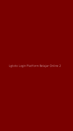 Tampilan Antarmuka Aplikasi Lgtoto Login Platform Belajar Online - 2