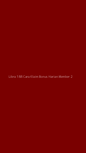 Tampilan Antarmuka Aplikasi Libra 188 Cara Klaim Bonus Harian Member - 2