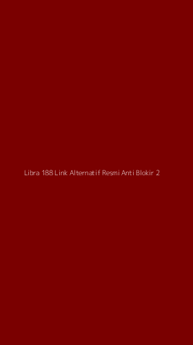 Tampilan Antarmuka Aplikasi Libra 188 Link Alternatif Resmi Anti Blokir - 2