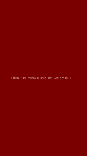 Tampilan Antarmuka Aplikasi Libra 188 Prediksi Bola Jitu Malam Ini - 1