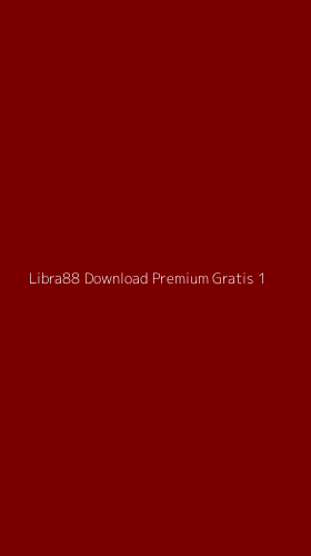 Tampilan Antarmuka Aplikasi Libra88 Download Premium Gratis - 1