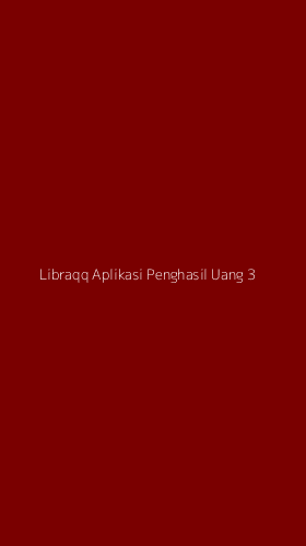 Tampilan Antarmuka Aplikasi Libraqq Aplikasi Penghasil Uang - 3
