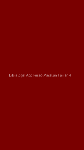 Tampilan Antarmuka Aplikasi Libratogel App Resep Masakan Harian - 4