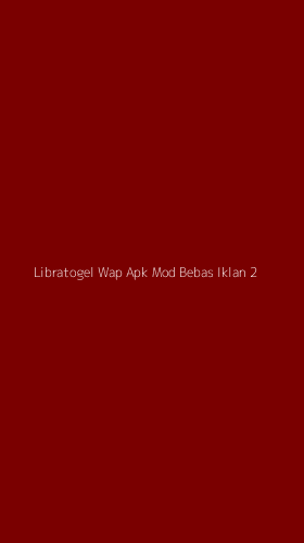 Tampilan Antarmuka Aplikasi Libratogel Wap Apk Mod Bebas Iklan - 2