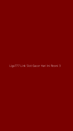 Tampilan Antarmuka Aplikasi Liga777 Link Slot Gacor Hari Ini Resmi - 3
