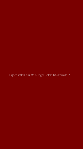 Tampilan Antarmuka Aplikasi Ligacash88 Cara Main Togel Colok Jitu Pemula - 2