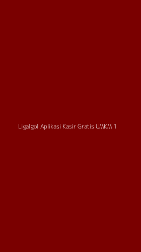 Tampilan Antarmuka Aplikasi Ligalgol Aplikasi Kasir Gratis Umkm - 1