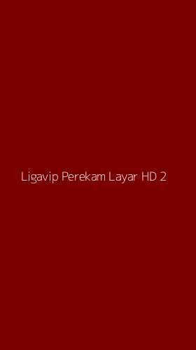 Tampilan Antarmuka Aplikasi Ligavip Perekam Layar Hd - 2