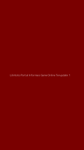 Tampilan Antarmuka Aplikasi Lilintoto Portal Informasi Game Online Terupdate - 1