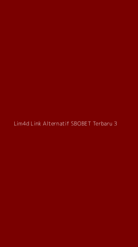 Tampilan Antarmuka Aplikasi Lim4d Link Alternatif Sbobet Terbaru - 3