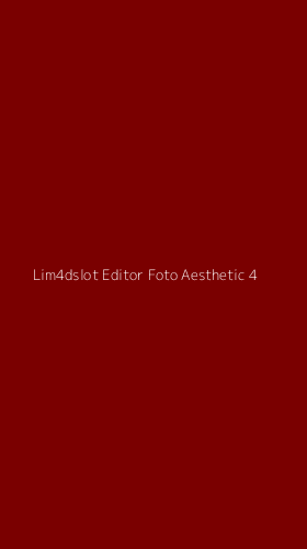 Tampilan Antarmuka Aplikasi Lim4dslot Editor Foto Aesthetic - 4