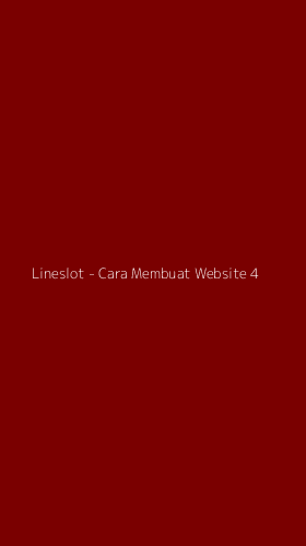 Tampilan Antarmuka Aplikasi Lineslot - Cara Membuat Website - 4