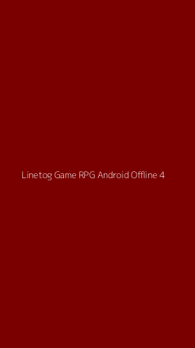 Tampilan Antarmuka Aplikasi Linetog Game Rpg Android Offline - 4