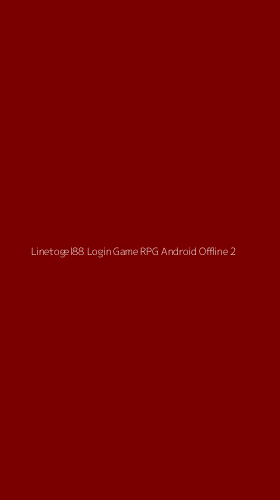 Tampilan Antarmuka Aplikasi Linetogel88 Login Game Rpg Android Offline - 2