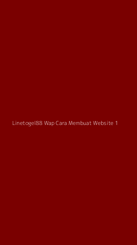 Tampilan Antarmuka Aplikasi Linetogel88 Wap Cara Membuat Website - 1