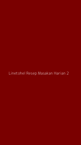 Tampilan Antarmuka Aplikasi Linetohel Resep Masakan Harian - 2