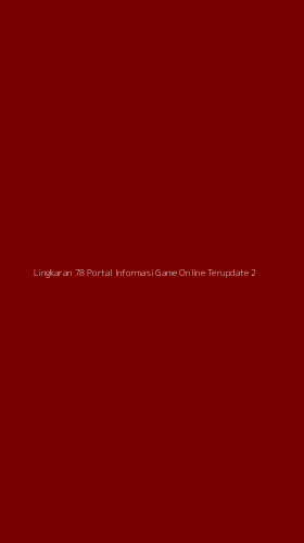 Tampilan Antarmuka Aplikasi Lingkaran 78 Portal Informasi Game Online Terupdate - 2
