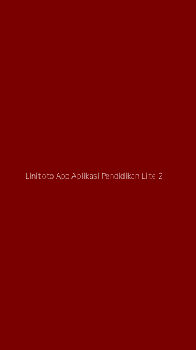 Tampilan Antarmuka Aplikasi Linitoto App Aplikasi Pendidikan Lite - 2