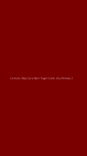 Tampilan Antarmuka Aplikasi Linitoto Wap Cara Main Togel Colok Jitu Pemula - 2