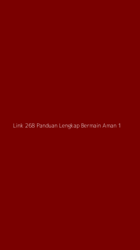Tampilan Antarmuka Aplikasi Link 268 Panduan Lengkap Bermain Aman - 1