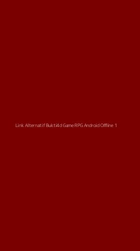 Tampilan Antarmuka Aplikasi Link Alternatif Bukti4d Game Rpg Android Offline - 1