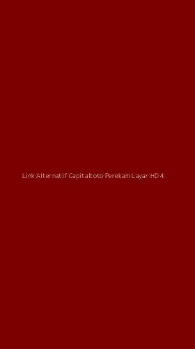 Tampilan Antarmuka Aplikasi Link Alternatif Capitaltoto Perekam Layar Hd - 4