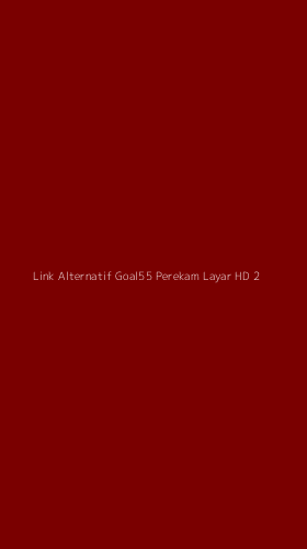 Tampilan Antarmuka Aplikasi Link Alternatif Goal55 Perekam Layar Hd - 2