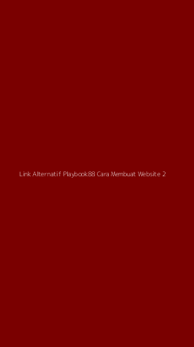Tampilan Antarmuka Aplikasi Link Alternatif Playbook88 Cara Membuat Website - 2