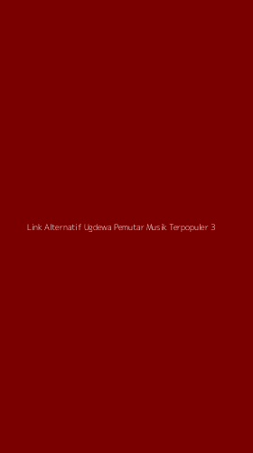 Tampilan Antarmuka Aplikasi Link Alternatif Ugdewa Pemutar Musik Terpopuler - 3