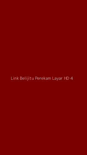 Tampilan Antarmuka Aplikasi Link Belijitu Perekam Layar Hd - 4