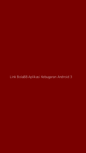 Tampilan Antarmuka Aplikasi Link Bola88 Aplikasi Kebugaran Android - 3