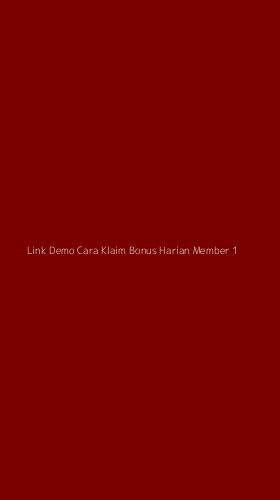 Tampilan Antarmuka Aplikasi Link Demo Cara Klaim Bonus Harian Member - 1