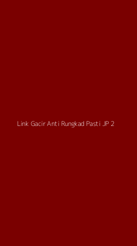 Tampilan Antarmuka Aplikasi Link Gacir Anti Rungkad Pasti Jp - 2
