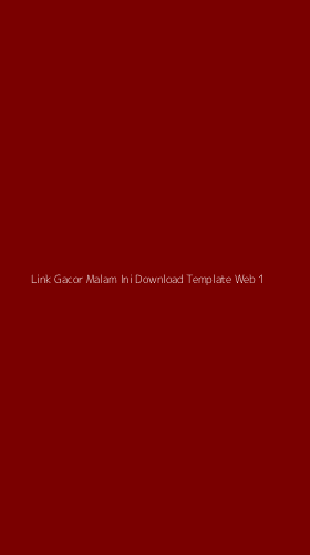 Tampilan Antarmuka Aplikasi Link Gacor Malam Ini Download Template Web - 1