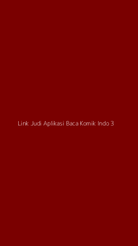 Tampilan Antarmuka Aplikasi Link Judi Aplikasi Baca Komik Indo - 3