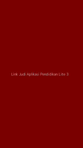 Tampilan Antarmuka Aplikasi Link Judi Aplikasi Pendidikan Lite - 3