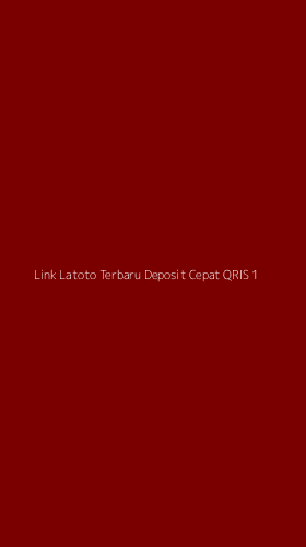 Tampilan Antarmuka Aplikasi Link Latoto Terbaru Deposit Cepat Qris - 1