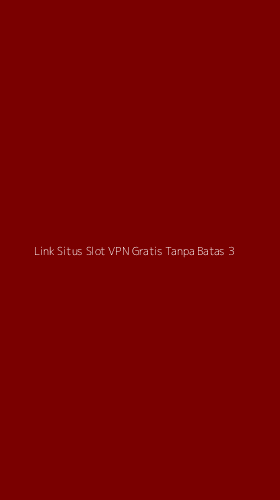 Tampilan Antarmuka Aplikasi Link Situs Slot Vpn Gratis Tanpa Batas - 3