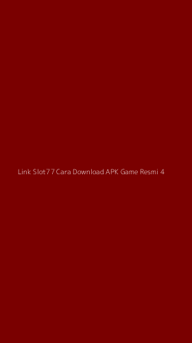 Tampilan Antarmuka Aplikasi Link Slot77 Cara Download Apk Game Resmi - 4
