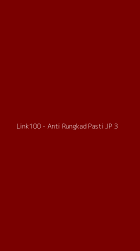Tampilan Antarmuka Aplikasi Link100 - Anti Rungkad Pasti JP - 3