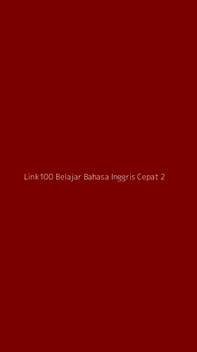Tampilan Antarmuka Aplikasi Link100 Belajar Bahasa Inggris Cepat - 2