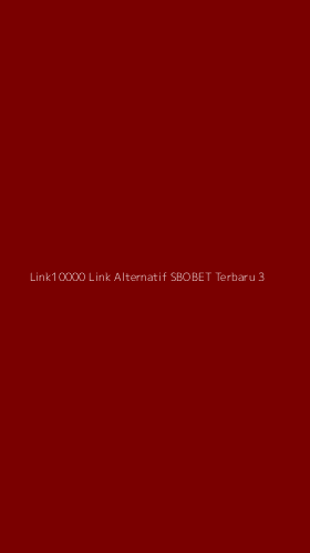 Tampilan Antarmuka Aplikasi Link10000 Link Alternatif Sbobet Terbaru - 3