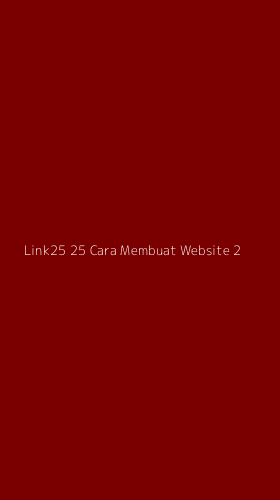Tampilan Antarmuka Aplikasi Link25 25 Cara Membuat Website - 2