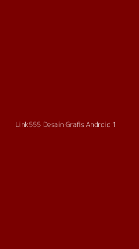 Tampilan Antarmuka Aplikasi Link555 Desain Grafis Android - 1
