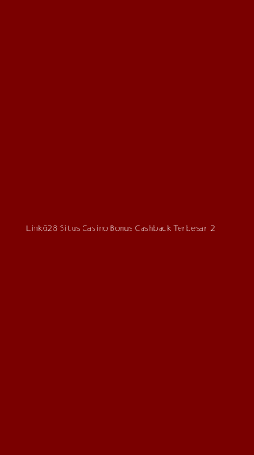 Tampilan Antarmuka Aplikasi Link628 Situs Casino Bonus Cashback Terbesar - 2