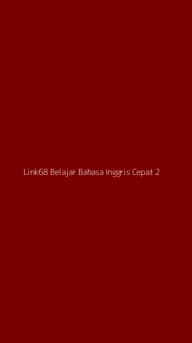 Tampilan Antarmuka Aplikasi Link68 Belajar Bahasa Inggris Cepat - 2