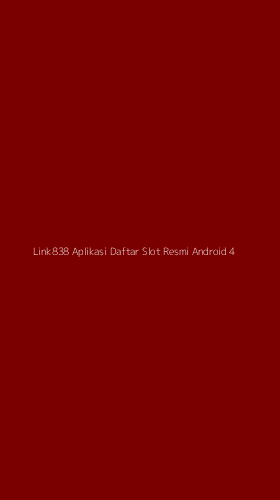 Tampilan Antarmuka Aplikasi Link838 Aplikasi Daftar Slot Resmi Android - 4